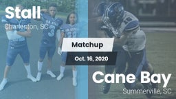 Matchup: Stall  vs. Cane Bay  2020