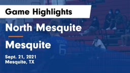 North Mesquite  vs Mesquite  Game Highlights - Sept. 21, 2021