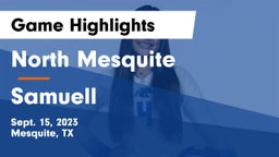 North Mesquite  vs Samuell  Game Highlights - Sept. 15, 2023