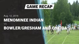 Recap: Menominee Indian  vs. Bowler/Gresham and Oneida 2016