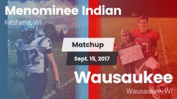 Matchup: Menominee Indian vs. Wausaukee  2017