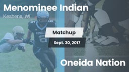 Matchup: Menominee Indian vs. Oneida Nation 2017
