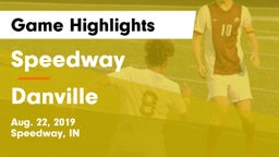 Speedway  vs Danville  Game Highlights - Aug. 22, 2019