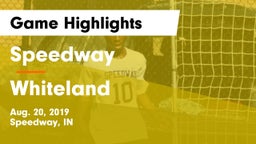 Speedway  vs Whiteland  Game Highlights - Aug. 20, 2019
