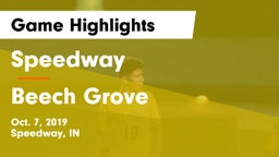 Speedway  vs Beech Grove Game Highlights - Oct. 7, 2019