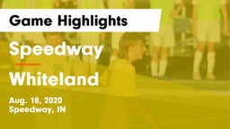 Speedway  vs Whiteland  Game Highlights - Aug. 18, 2020