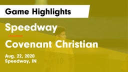 Speedway  vs Covenant Christian  Game Highlights - Aug. 22, 2020