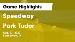 Speedway  vs Park Tudor Game Highlights - Aug. 27, 2020
