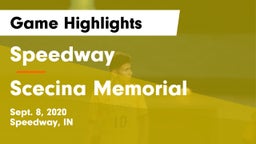 Speedway  vs Scecina Memorial  Game Highlights - Sept. 8, 2020