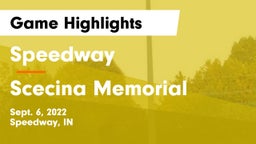 Speedway  vs Scecina Memorial  Game Highlights - Sept. 6, 2022