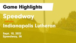 Speedway  vs Indianapolis Lutheran  Game Highlights - Sept. 10, 2022