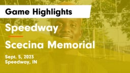 Speedway  vs Scecina Memorial  Game Highlights - Sept. 5, 2023
