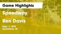 Speedway  vs Ben Davis  Game Highlights - Sept. 7, 2023