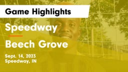 Speedway  vs Beech Grove  Game Highlights - Sept. 14, 2023
