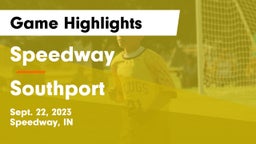 Speedway  vs Southport  Game Highlights - Sept. 22, 2023