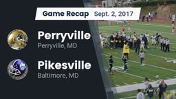 Recap: Perryville vs. Pikesville  2017