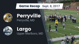 Recap: Perryville vs. Largo  2017