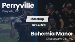 Matchup: Perryville High vs. Bohemia Manor  2018