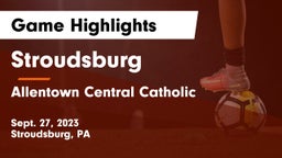 Stroudsburg  vs Allentown Central Catholic  Game Highlights - Sept. 27, 2023
