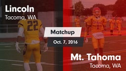 Matchup: Lincoln  vs. Mt. Tahoma  2016