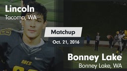 Matchup: Lincoln  vs. Bonney Lake  2016