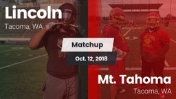 Matchup: Lincoln  vs. Mt. Tahoma  2018