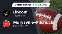 Recap: Lincoln  vs. Marysville-Pilchuck  2019