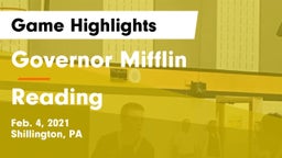 Governor Mifflin  vs Reading  Game Highlights - Feb. 4, 2021