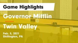 Governor Mifflin  vs Twin Valley  Game Highlights - Feb. 5, 2021