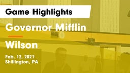 Governor Mifflin  vs Wilson  Game Highlights - Feb. 12, 2021