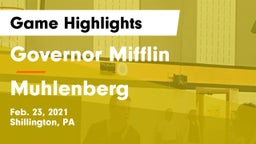 Governor Mifflin  vs Muhlenberg  Game Highlights - Feb. 23, 2021