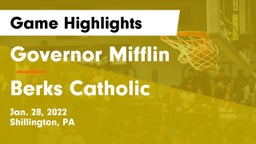Governor Mifflin  vs Berks Catholic  Game Highlights - Jan. 28, 2022