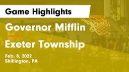 Governor Mifflin  vs Exeter Township  Game Highlights - Feb. 8, 2022