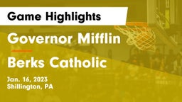 Governor Mifflin  vs Berks Catholic  Game Highlights - Jan. 16, 2023