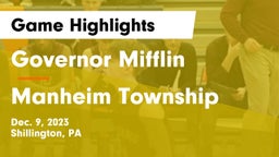 Governor Mifflin   vs Manheim Township  Game Highlights - Dec. 9, 2023