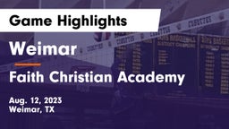 Weimar  vs Faith Christian Academy Game Highlights - Aug. 12, 2023