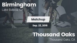 Matchup: Birmingham High vs. Thousand Oaks  2016