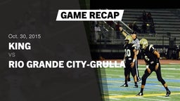 Recap: King  vs. Rio Grande City-Grulla  2015