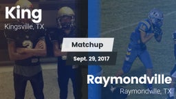 Matchup: King  vs. Raymondville  2017
