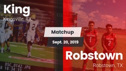 Matchup: King  vs. Robstown  2019