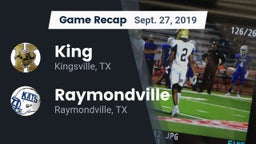 Recap: King  vs. Raymondville  2019