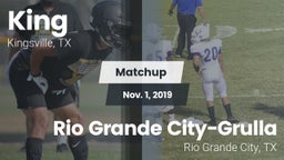 Matchup: King  vs. Rio Grande City-Grulla  2019
