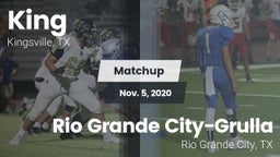 Matchup: King  vs. Rio Grande City-Grulla  2020
