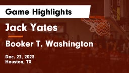 Jack Yates  vs Booker T. Washington  Game Highlights - Dec. 22, 2023