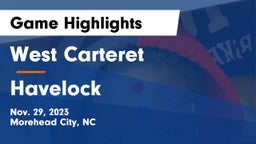 West Carteret  vs Havelock  Game Highlights - Nov. 29, 2023