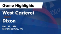West Carteret  vs Dixon  Game Highlights - Feb. 13, 2024