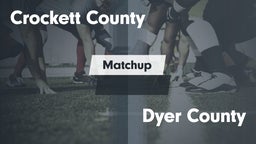 Matchup: Crockett County vs. Dyer County  - Choctaw Football 2016