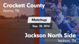 Matchup: Crockett County vs. Jackson North Side  2016