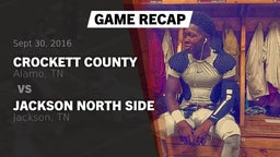 Recap: Crockett County  vs. Jackson North Side  2016