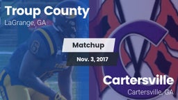 Matchup: Troup County High vs. Cartersville  2017